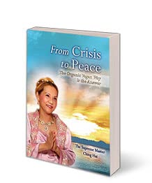 From Crisis to Peace - The Organic Vegan Way is The Answer book