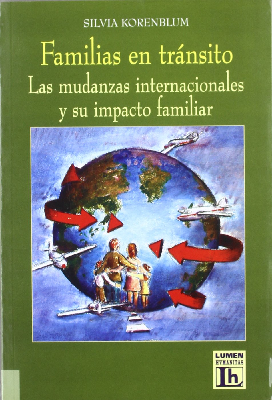 Familias en tránsito: las mudanzas internacionales y su impacto familiar Psychology