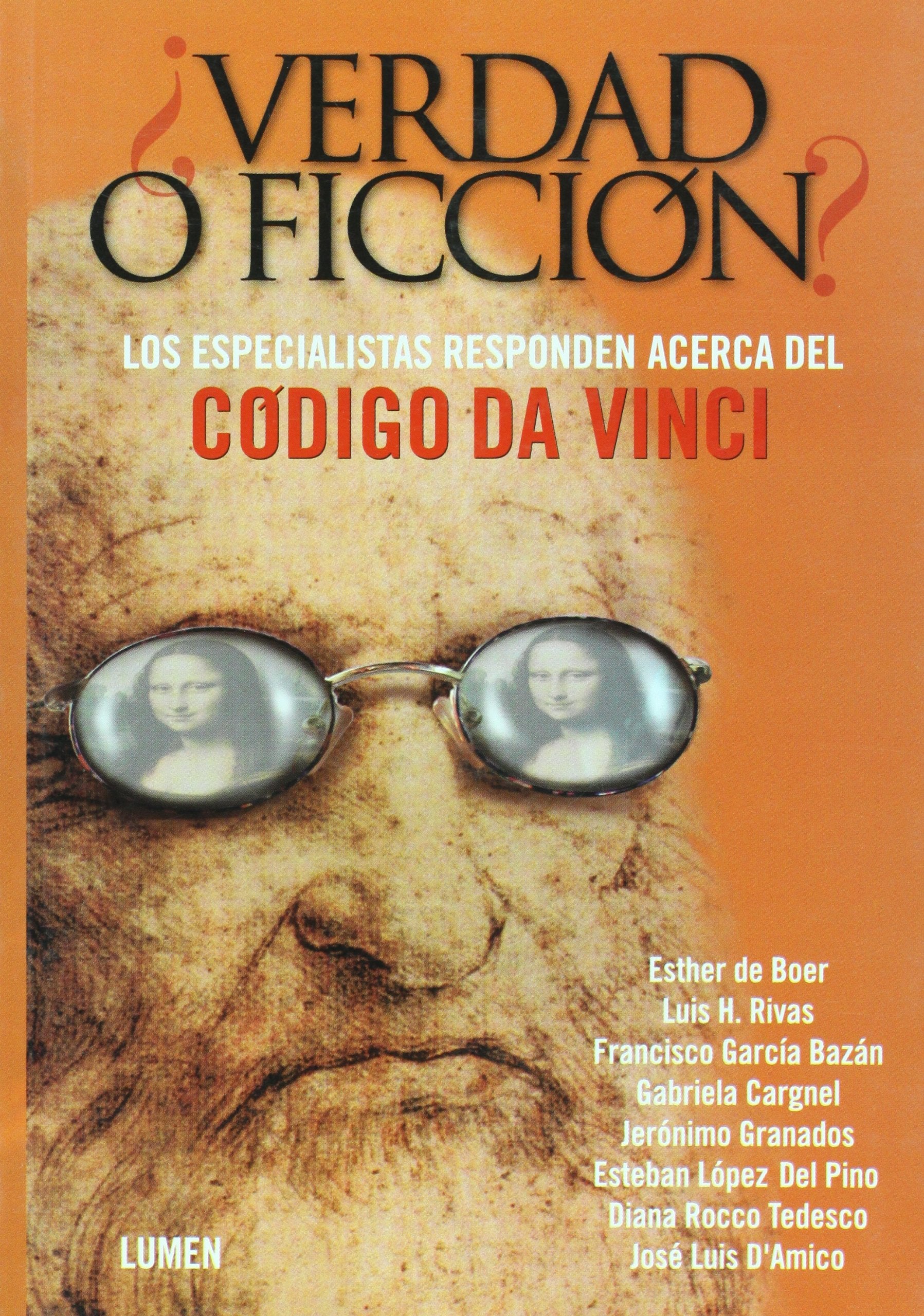 Verda O Ficcion?/Truth Or Fiction: Los Especialistas Responden Acerca Del Codigo Da Vinci/The Specialist Respond Against The Da Vinci Code Philosophy