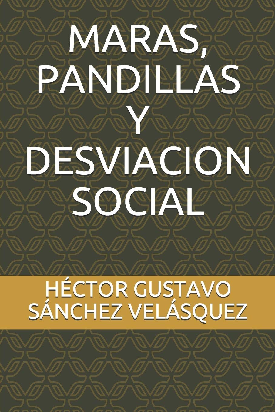 Maras, Pandillas Y Desviacion Social Law