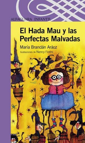 El Hada Mau y Las Perfectas Malvadas Books