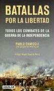 Batallas Por la Libertad: Todos los Combates de la Guerra del la Independencia Books