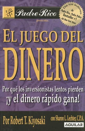 El Juego del Dinero: Por Que los Inversionistas Lentos Pierden y el Dinero Rapido Gana! Books
