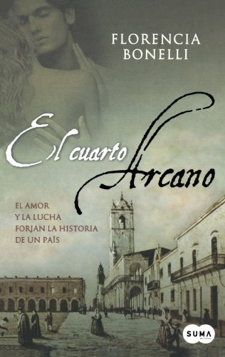 El cuarto Arcano/ The Fourth Arcane Historical Fiction