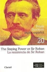 La Resistencia De Sir Rohan = The Staying Power Or Sir Rohan book