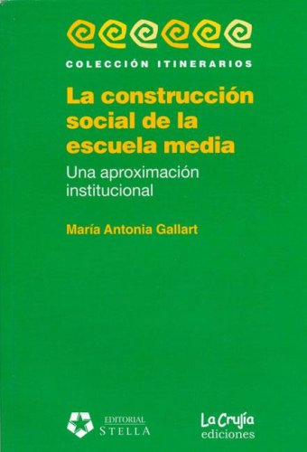 La Construccion Social de La Escuela Media Books