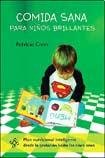 COMIDA SANA PARA NIÑOS BRILLANTES book