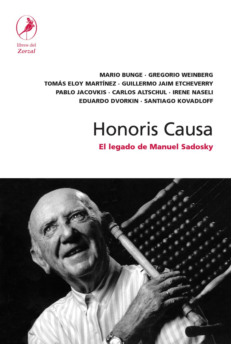 Honoris causa: El Legado De Manuel Sadosky/ the Legacy of Manuel Sadosky book
