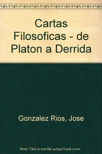 Cartas Filosoficas - de Platon a Derrida book