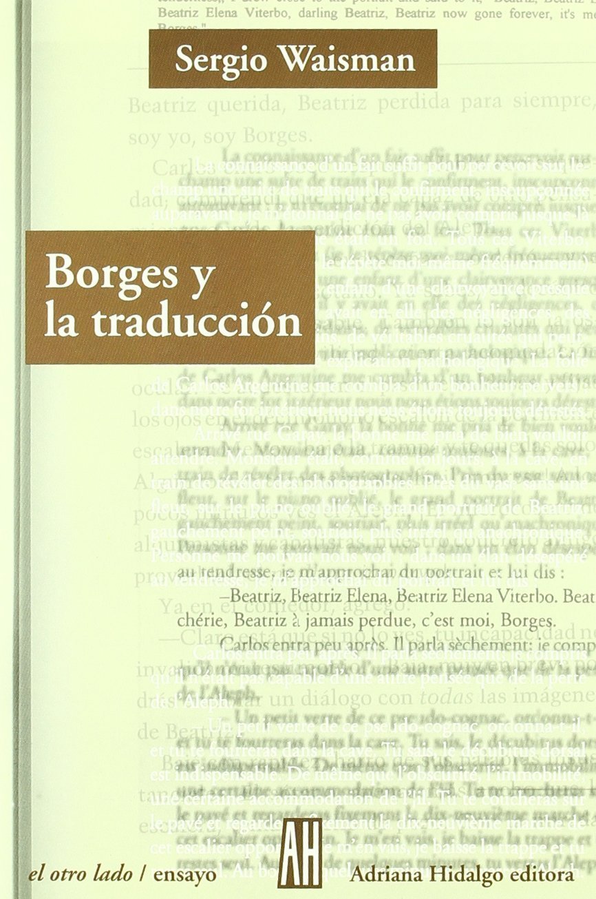 Borges Y La Traduccion / Borges And Translation: La Irreverencia De La Periferia/ The Irreverence of the Periphery book