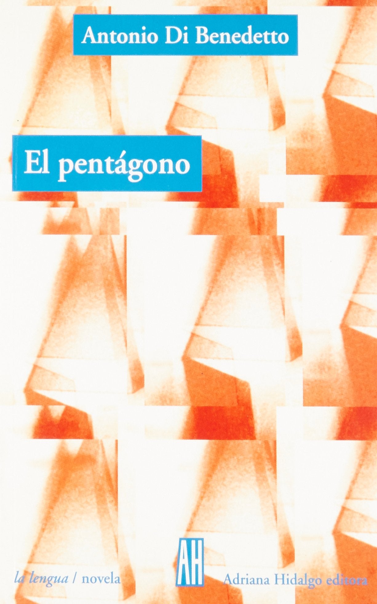 El Pentagono/the Pentagon: La Novela En Forma De Cuentos book