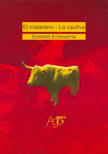 Matadero, El - La Cautiva book