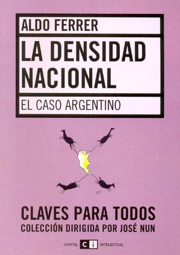 La densidad nacional/ The National Density: El Caso Argentino/ the Argentinean Case book
