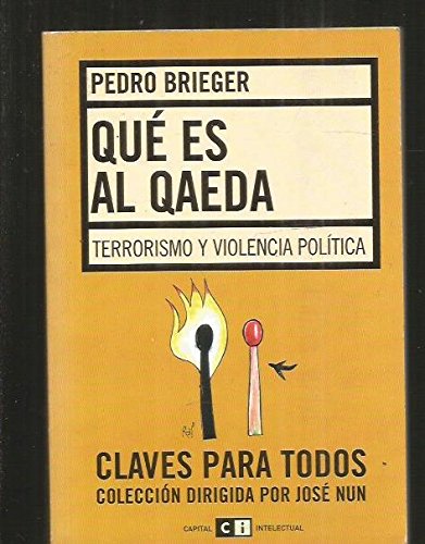 Que es al qaeda?/ What is Al Qaeda?: Terrorismo Y Violencia Politica/ Terrorism and Political Violence Social Sciences