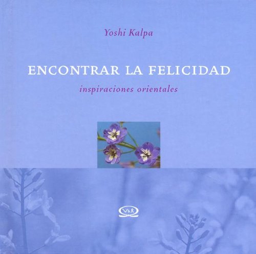Encontrar La Felicidad book