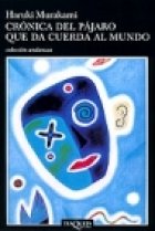 Cronica del Pajaro Que Da Cuerda Al Mundo book