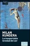 Insoportable Levedad del Ser, La (Spanish) Kundera, Milan ( Author ) Jan-01-2008 Paperback Books