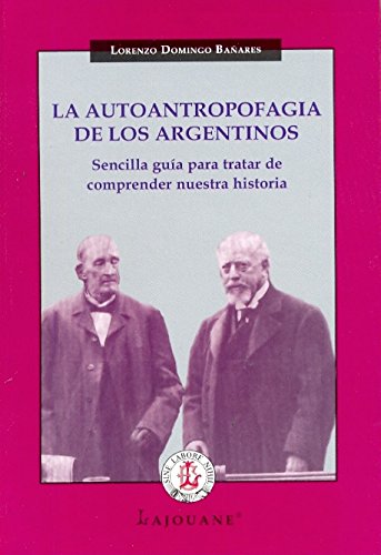 La Autoantropofagia De Los Argentinos book
