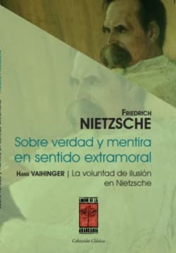 SOBRE VERDAD Y MENTIRA EN SENTIDO EXTRAMORAL Y LA VOLUNTAD D Books