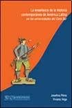 Enseñanza De La Historia Contemporánea De America Latina En Las Universidades Del Cono Sur Books