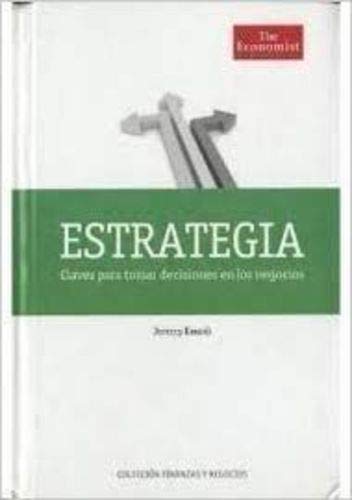 Estrategia: claves para tomar decisiones en los negocios. book