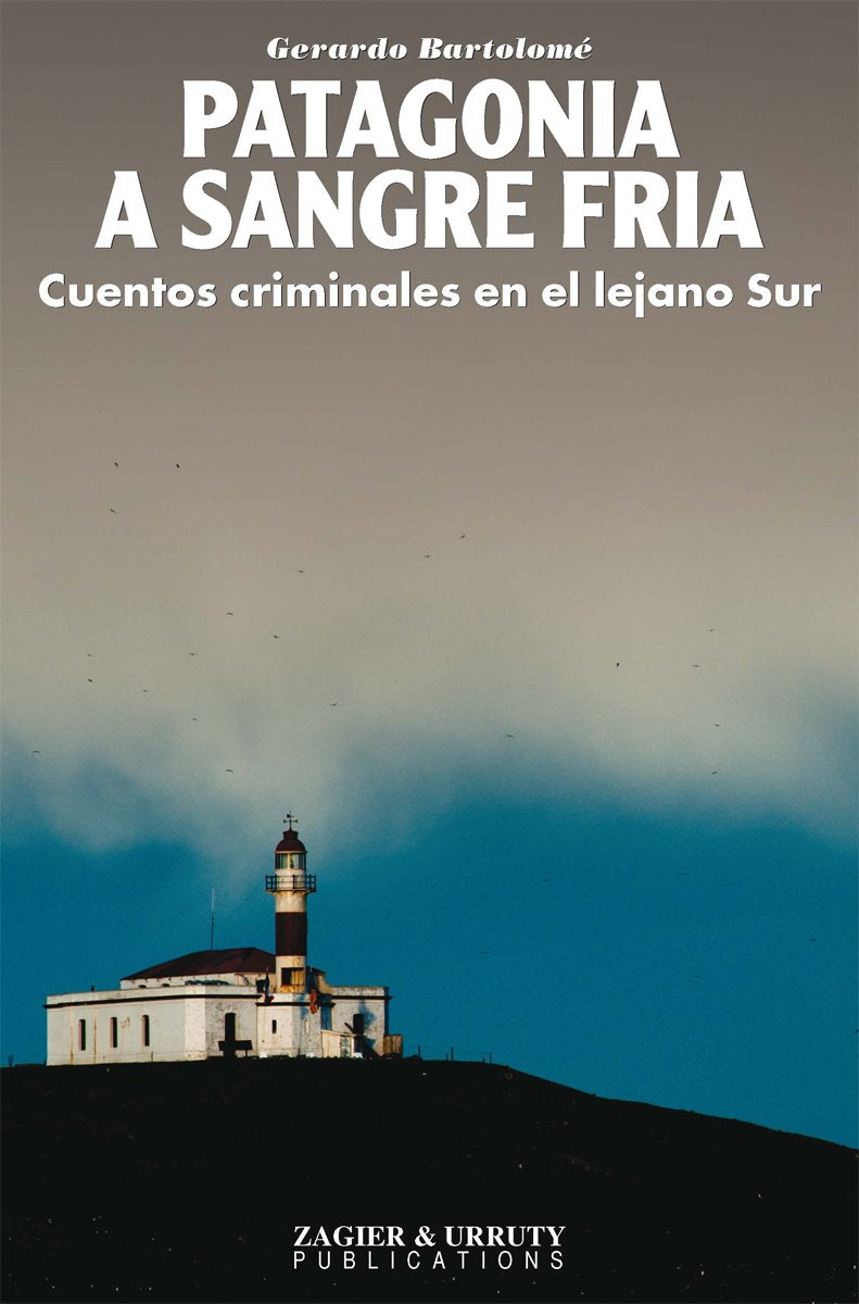 Patagonia a sangre fria (Spanish Edition) Books