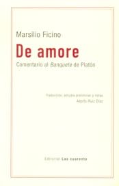 De Amore Comentario Al Banquete De Platon (Coleccion Kalpa) (Rustico) Books