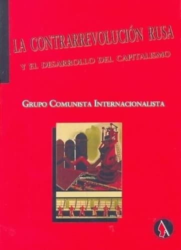 La Contrarrevolucion Rusa Y El Desarrollo Del Capitalismo book