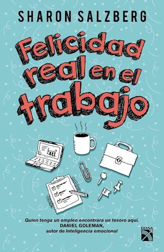 Felicidad Real En El Trabajo Books