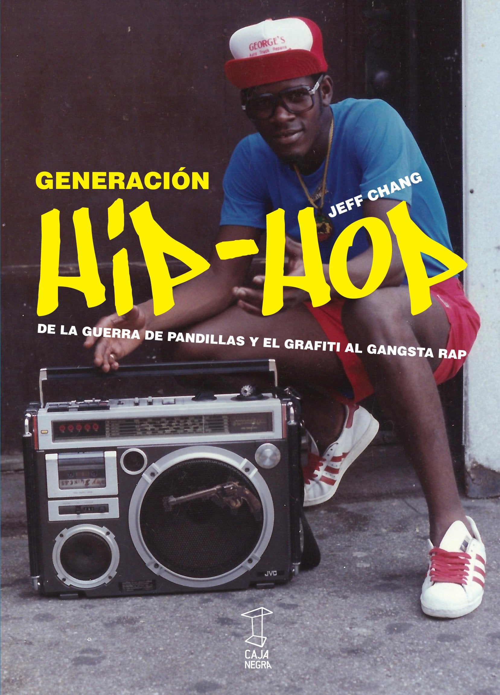 Generación Hip-hop : de la guerra de pandillas y el grafiti al gangsta rap book