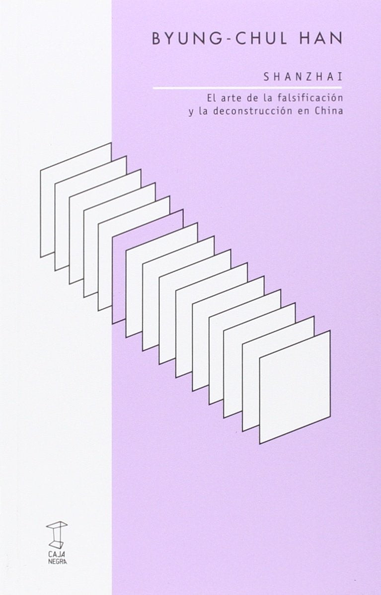 SHANZHAI. EL ARTE DE LA FALSIFICACION Y LA DECONSTRUCCION EN CHINA Philosophy