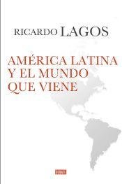 AMERICA LATINA Y EL MUNDO QUE VIENE Books