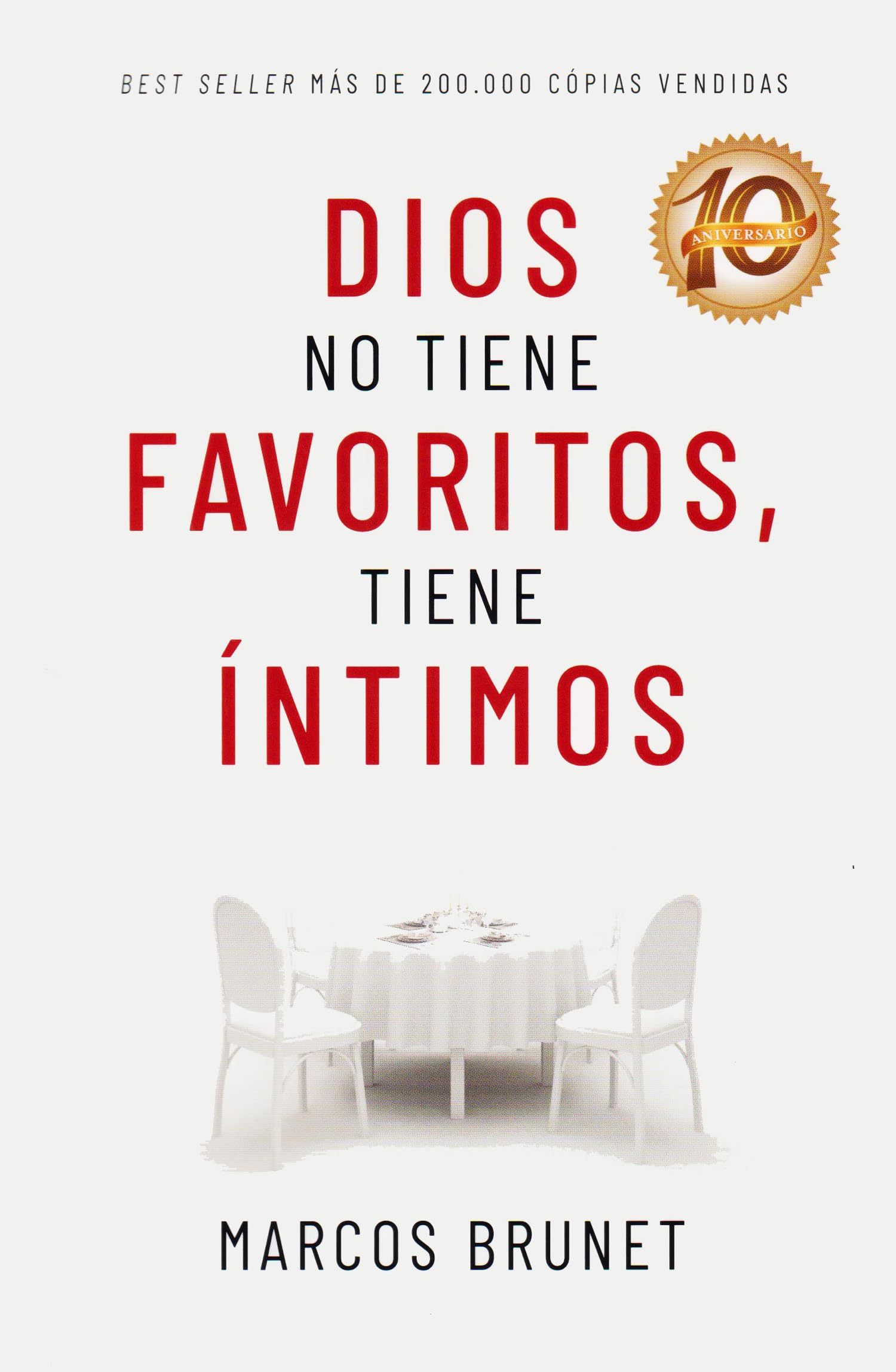 Dios No Tiene Favoritos Tiene Intimos by Marcos Brunet (2012-08-02) book