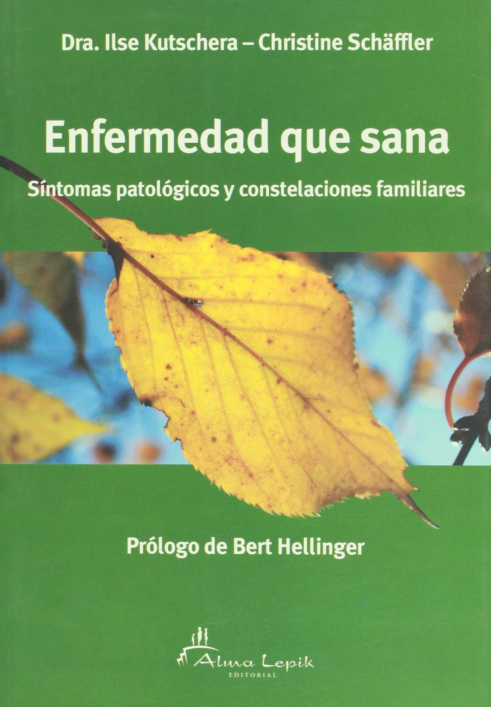 Enfermedad que sana/ Disease that heals book