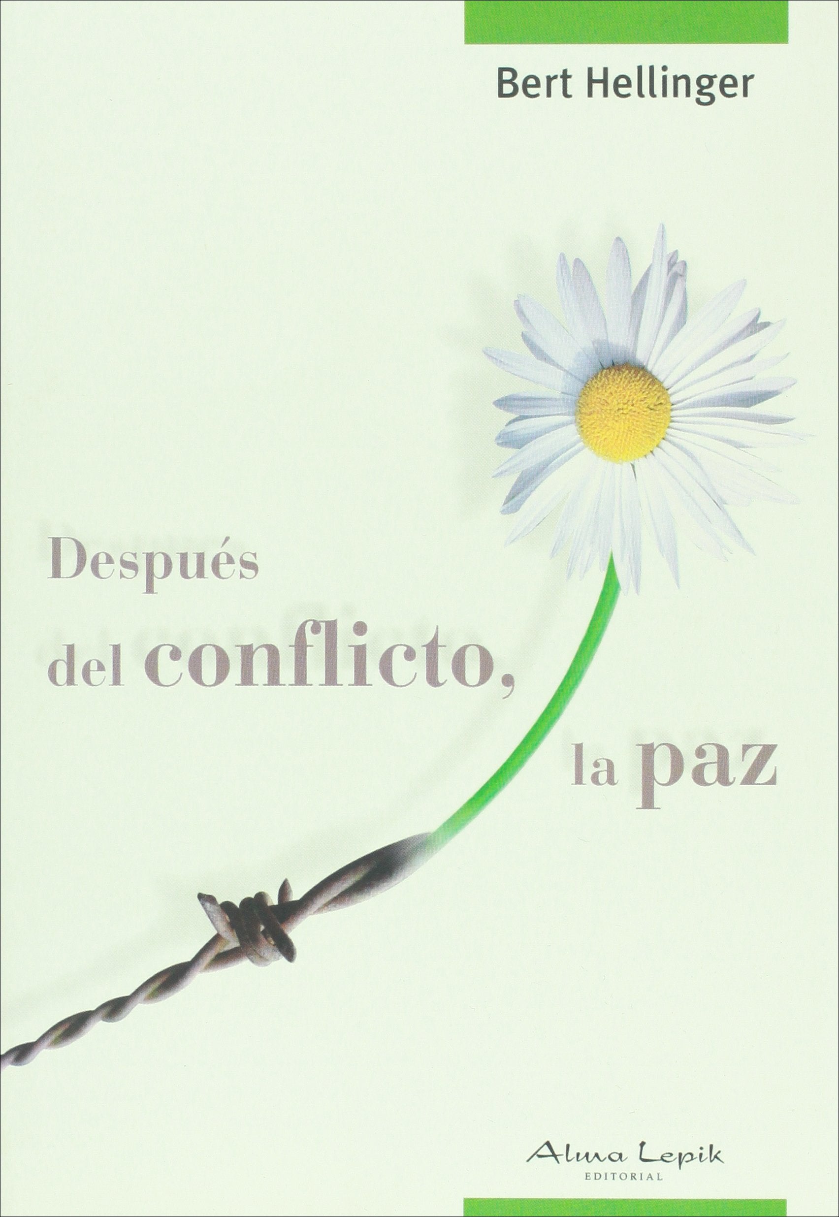 Despues del conflicto, la paz / After the conflict, peace book