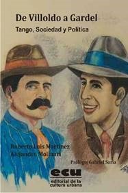 De Villoldo A Gardel. Tango; Sociedad Y Política Books