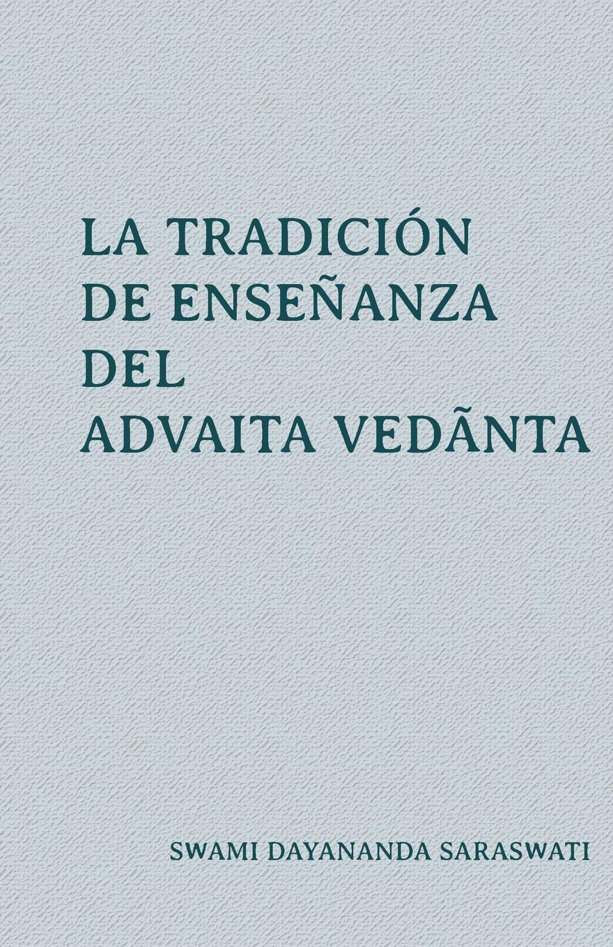 La tradición de enseñanza del Advaita Vedānta Religion & Esotericism