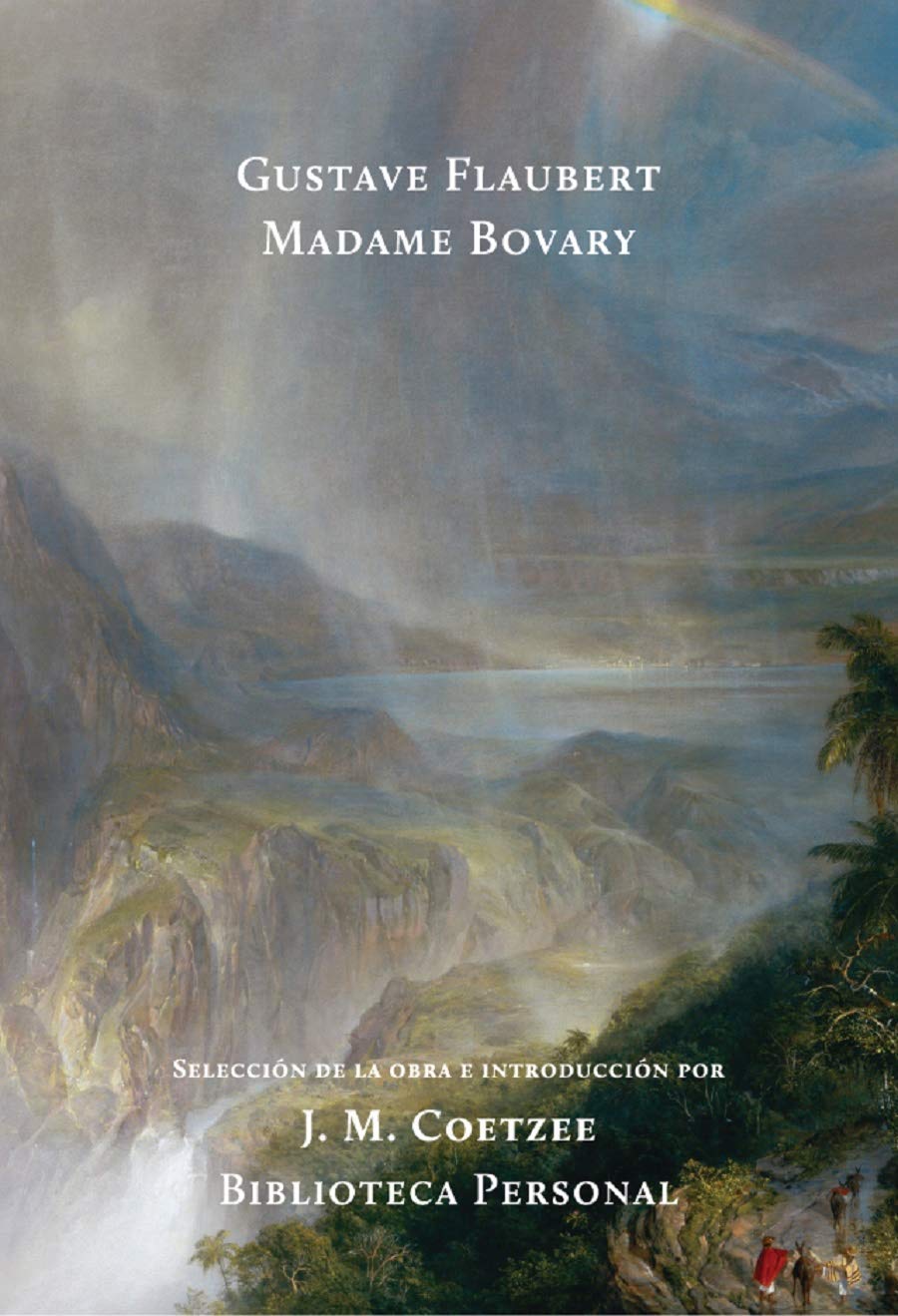 Madame Bovary : selección de la obra e introducción por J. M. Coetzee (Premio Nobel de Literatura) Social Sciences