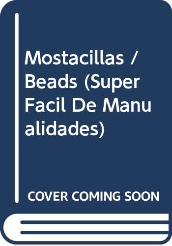 Mostacillas / Beads (Super Facil De Manualidades) Young adult books
