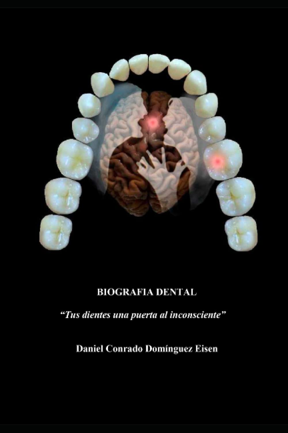 Biografía Dental: Tus dientes una puerta al inconsciente Study Guides
