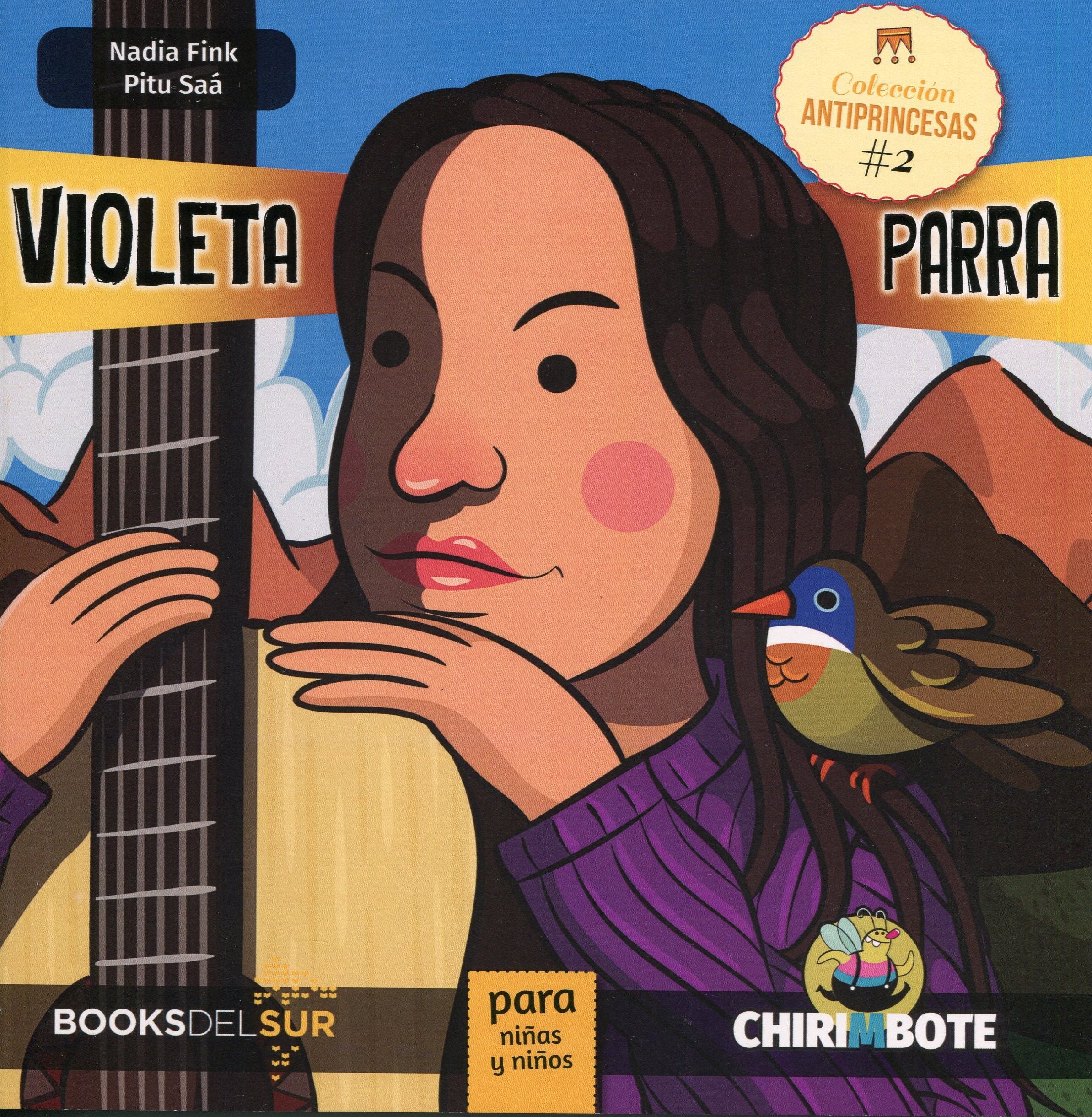 Violeta Parra Para Chicos Y Chicas (Coleccion Antiprincesas) (Ilustrado) (Rustico) Books