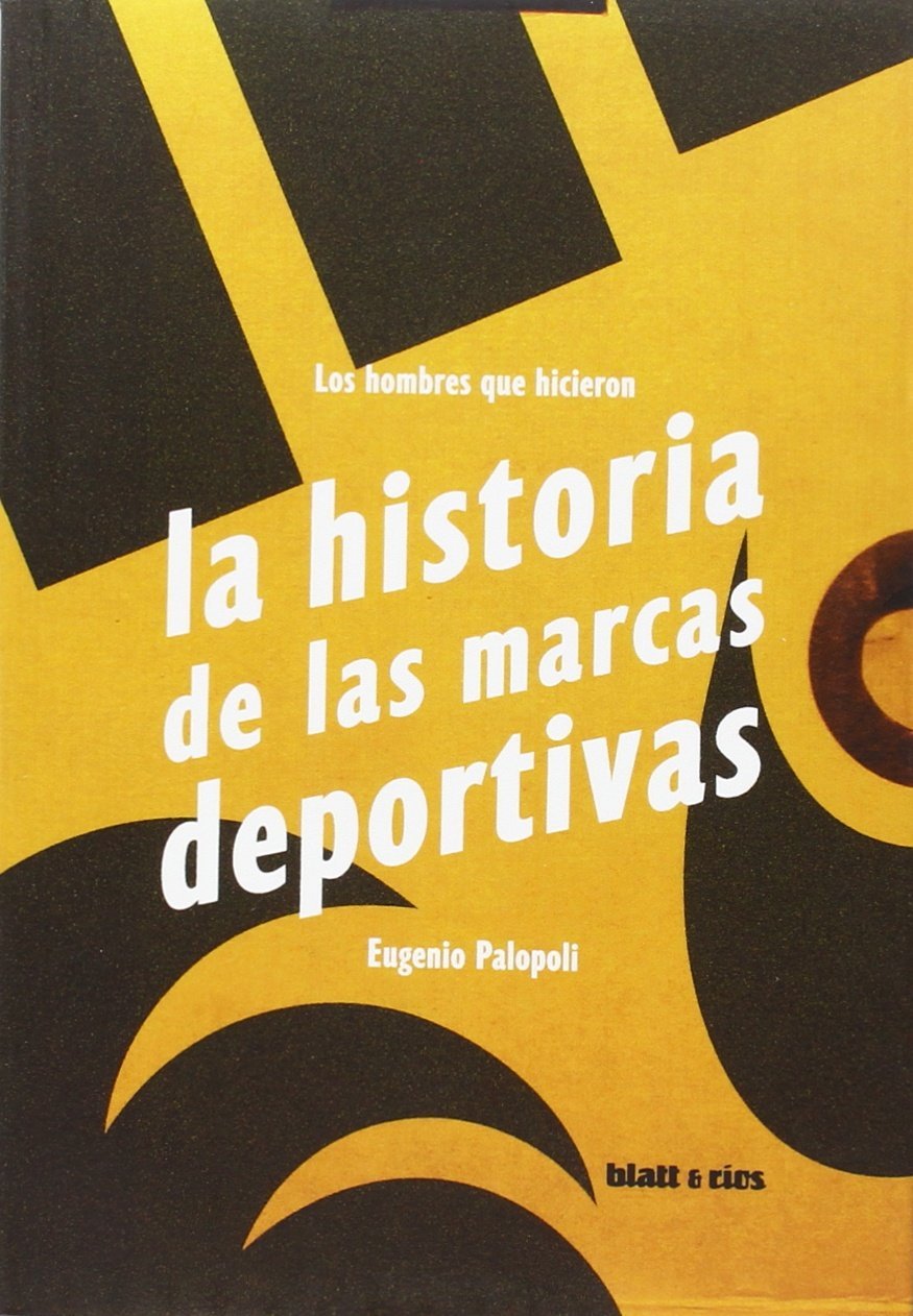 LOS HOMBRES QUE HICIERON LA HISTORIA DE LAS MARCAS DEPORTIVAS Leisure & Fun