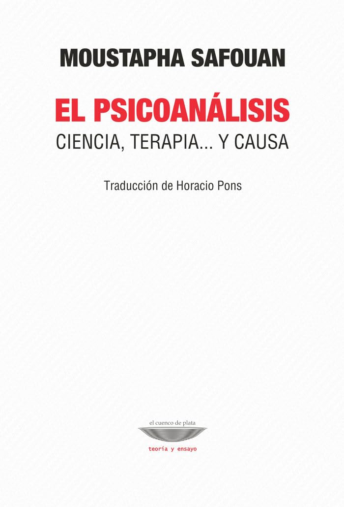 PSICOANALISIS. CIENCIA, TERAPIA Y CAUSA Medicine