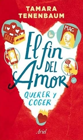 El fin del amor : querer y coger / Tamara Tenenbaum. Books