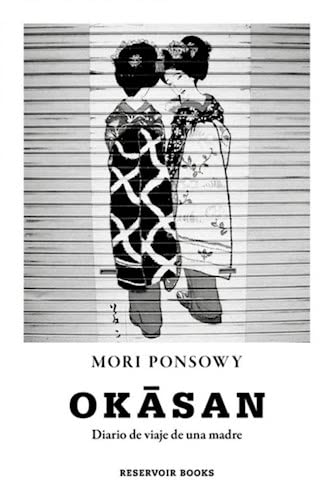 Okasan Diario De Viaje De Una Madre - Mori Ponsowy Reservoir book