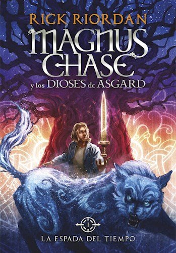 Espada Del Tiempo La (Magnus Chase 1) book