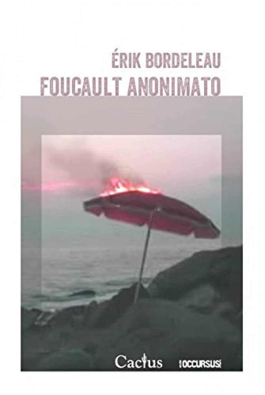 FOUCAULT ANONIMATO Philosophy