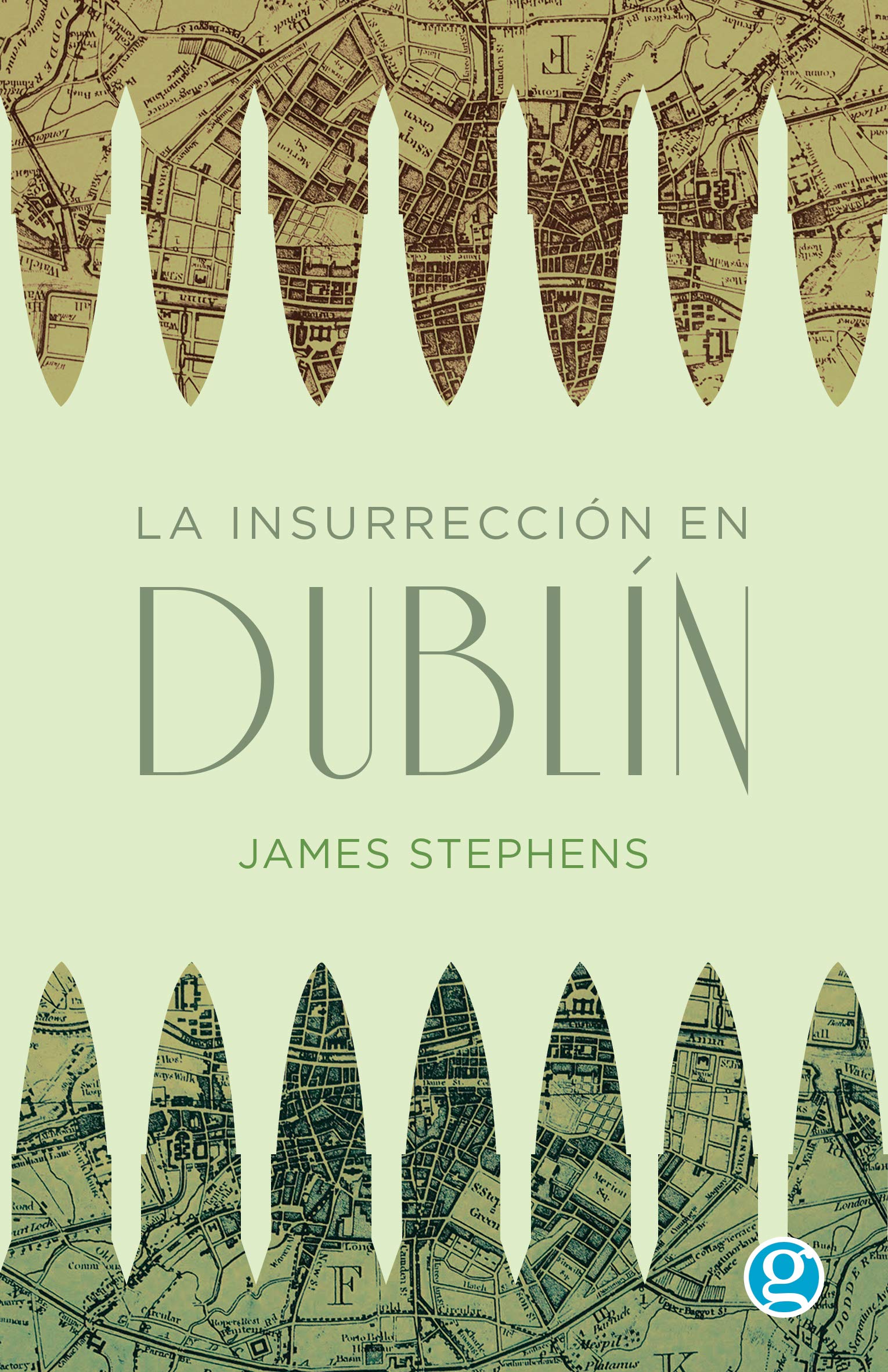 La Insurrección En Dublin Stephens Godot Ediciones Books
