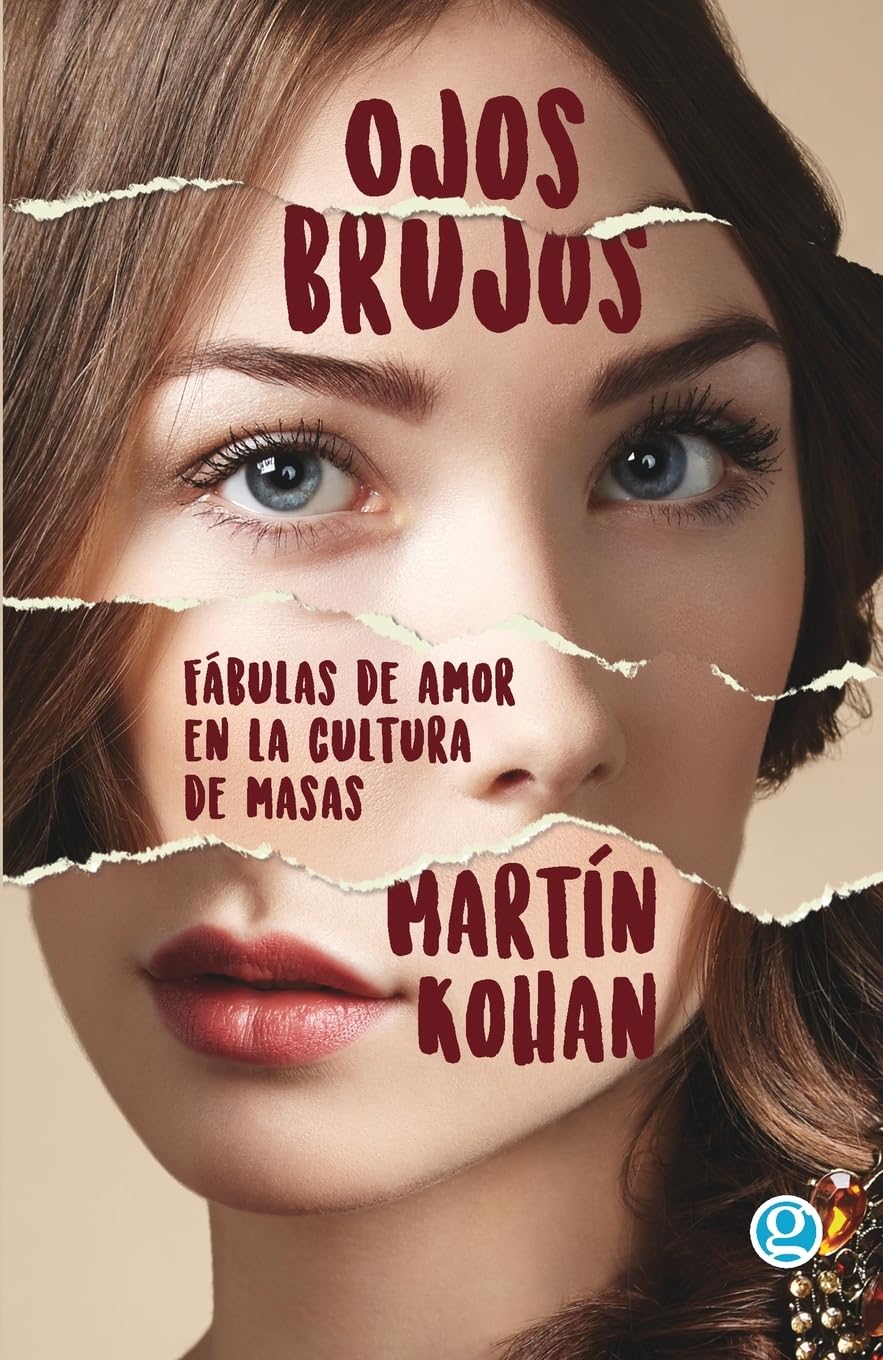 Ojos brujos. Fábulas de amor en la cultura de masas Social Sciences