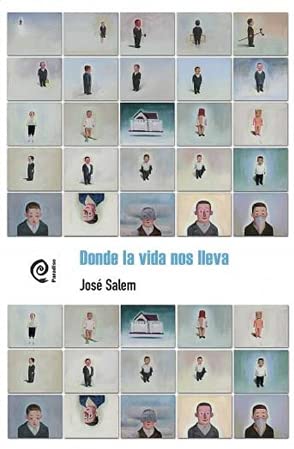 donde la vida nos lleva jose salem Ed. 2021 book